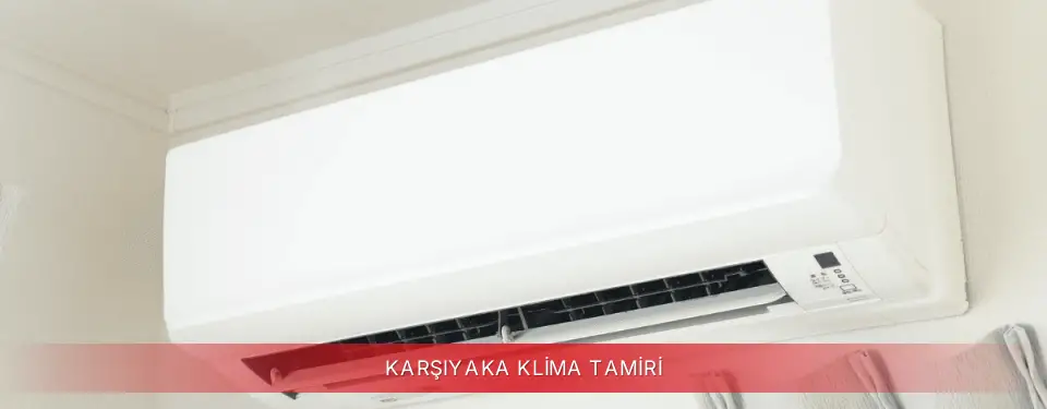 Karşıyaka İlçemi Regal Klima Tamiri